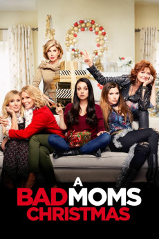 A Bad Moms Christmas (2017) download