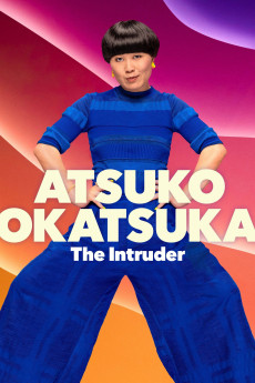 Atsuko Okatsuka: The Intruder (2022) download