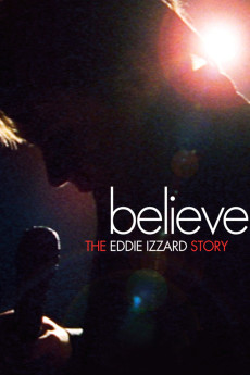 Believe: The Eddie Izzard Story (2009) download