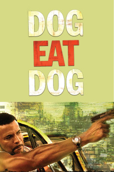 Dog Eat Dog (2008) download
