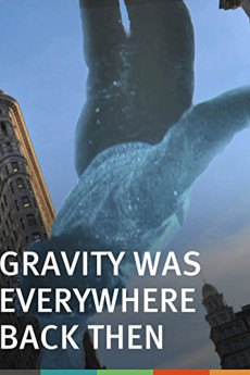 Gravity Was Everywhere Back Then (2010) download